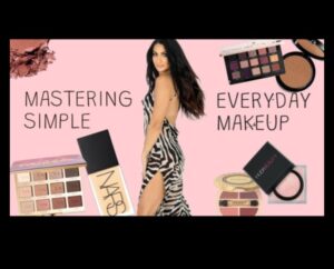Efortless Beauty: Mastering the Art of Everyday Makeup